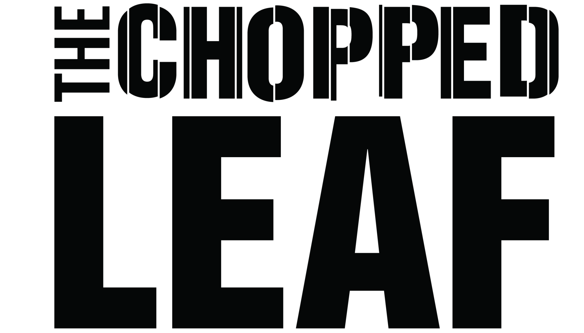 Chopped Leaf