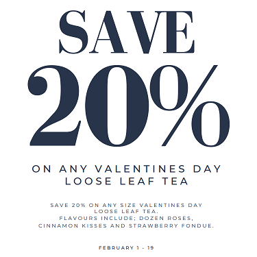 Save 20% Off Valentine’s Day Loose Tea icon