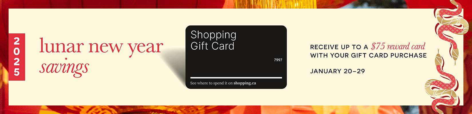 lunar new year savings receive up to a $75 reward card with your gift card purchase. January 20-29.
